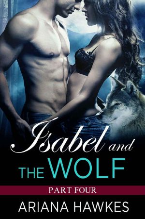 [Isabel And The Wolf 04] • Isabel and the Wolf · (Part 4)